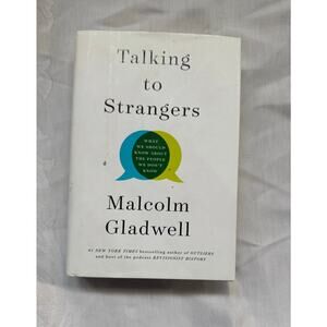 Talking to Strangers by Malcolm Gladwell (Hardcover, Used)